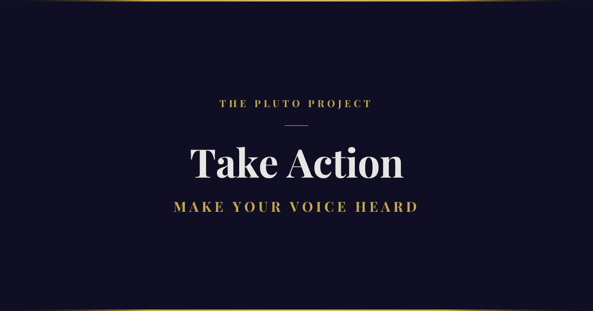 Take Action | The Pluto Project